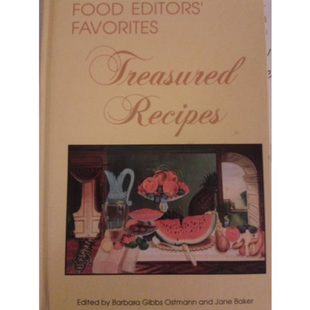 Food Editors Favorites: Treasured Recipes (Hardcover)